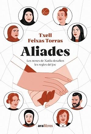 ALIADES.LES NENES DE XATILA DESAFIEN LES REGLES DEL JOC | 9788418928840 | FEIXAS TORRAS,TXELL | Libreria Geli - Librería Online de Girona - Comprar libros en catalán y castellano