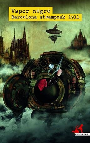 VAPOR NEGRE.BARCELONA STEAMPUNK 1911 | 9788419627094 | Llibreria Geli - Llibreria Online de Girona - Comprar llibres en català i castellà