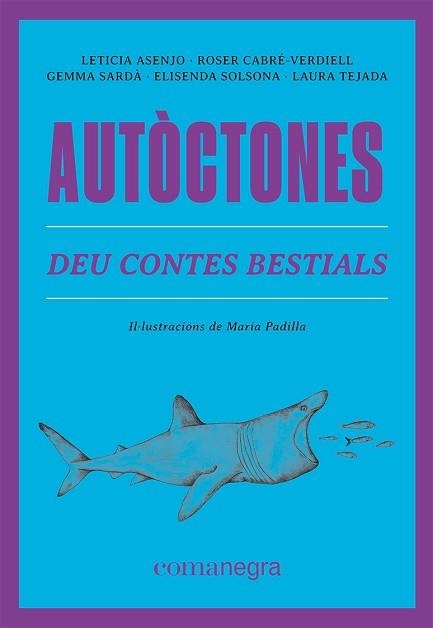 AUTÒCTONES | 9788419590084 | ASENJO,LETICIA/CABRÉ-VERDIELL,ROSER/SARDÀ,GEMMA | Llibreria Geli - Llibreria Online de Girona - Comprar llibres en català i castellà