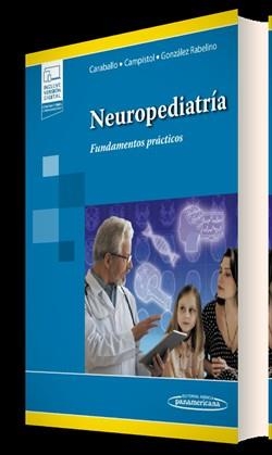 NEUROPEDIATRÍA (+E-BOOK) | 9789500696968 | CARABALLO,ROBERTO H./CAMPISTOL PLANA,JAUME | Llibreria Geli - Llibreria Online de Girona - Comprar llibres en català i castellà