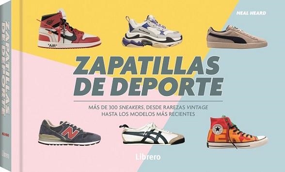 ZAPATILLAS DE DEPORTE | 9788411540100 | HEARD,NEAL | Libreria Geli - Librería Online de Girona - Comprar libros en catalán y castellano