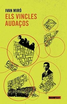 ELS VINCLES AUDAÇOS | 9788419719072 | MIRÓ,IVAN | Llibreria Geli - Llibreria Online de Girona - Comprar llibres en català i castellà