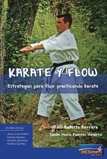 KARATE Y FLOW | 9788494727160 | FUENTES NAVARRO,SIMÓN | Llibreria Geli - Llibreria Online de Girona - Comprar llibres en català i castellà