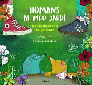 HUMANS AL MEU JARDÍ | 9788424673925 | FITÉ SALVANS,ANNA | Llibreria Geli - Llibreria Online de Girona - Comprar llibres en català i castellà