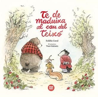 TE DE MADUIXA AL CAU DEL TEIXÓ | 9788418288494 | CANAL IGLÉSIAS,EULÀLIA | Llibreria Geli - Llibreria Online de Girona - Comprar llibres en català i castellà