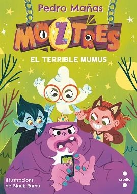 MOZTRES-1.EL TERRIBLE MUMUS | 9788466154178 | MAÑAS ROMERO,PEDRO | Llibreria Geli - Llibreria Online de Girona - Comprar llibres en català i castellà