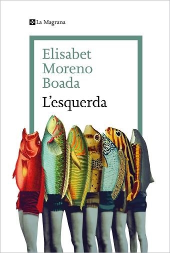 L'ESQUERDA | 9788419334077 | MORENO BOADA,ELISABET | Llibreria Geli - Llibreria Online de Girona - Comprar llibres en català i castellà