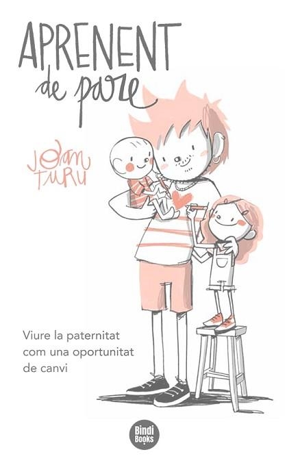 APRENENT DE PARE | 9788418288524 | TURU SÁNCHEZ,JOAN | Llibreria Geli - Llibreria Online de Girona - Comprar llibres en català i castellà