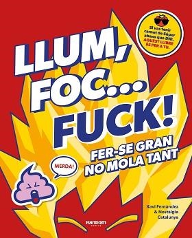 LLUM, FOC... FUCK! | 9788418040580 | FERNÁNDEZ,XAVI | Llibreria Geli - Llibreria Online de Girona - Comprar llibres en català i castellà