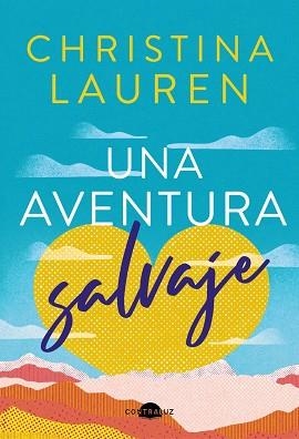 UNA AVENTURA SALVAJE | 9788418945625 | LAUREN,CHRISTINA | Llibreria Geli - Llibreria Online de Girona - Comprar llibres en català i castellà