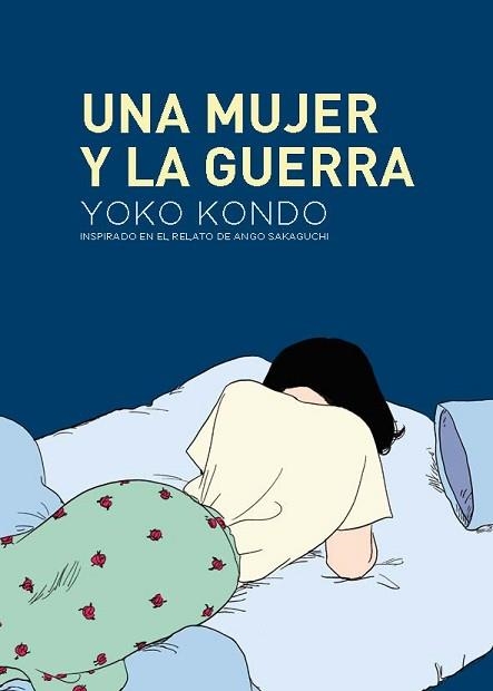 UNA MUJER Y LA GUERRA | 9788419168122 | KONDO,YOKO | Llibreria Geli - Llibreria Online de Girona - Comprar llibres en català i castellà