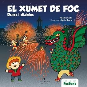 EL XUMET DE FOC. DRACS I DIABLES | 9788418522697 | CARBÓ,AMADEU | Libreria Geli - Librería Online de Girona - Comprar libros en catalán y castellano