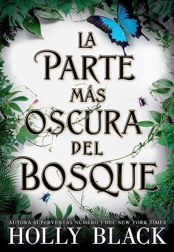 LA PARTE MÁS OSCURA DEL BOSQUE | 9788418359521 | BLACK,HOLLY | Llibreria Geli - Llibreria Online de Girona - Comprar llibres en català i castellà