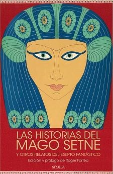 LAS HISTORIAS DEL MAGO SETNE Y OTROS RELATOS DEL EGIPTO FANTÁSTICO | 9788419419828 | COLONNA,FRANCESCO/CALÍSTENES,PSEUDO | Llibreria Geli - Llibreria Online de Girona - Comprar llibres en català i castellà