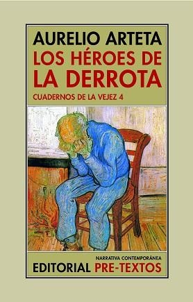 LOS HÉROES DE LA DERROTA | 9788418935916 | ARTETA,AURELIO | Llibreria Geli - Llibreria Online de Girona - Comprar llibres en català i castellà