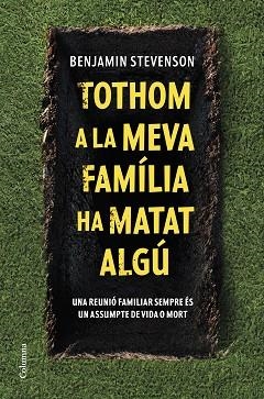 TOTHOM A LA MEVA FAMÍLIA HA MATAT ALGÚ | 9788466430302 | STEVENSON,BENJAMIN | Llibreria Geli - Llibreria Online de Girona - Comprar llibres en català i castellà