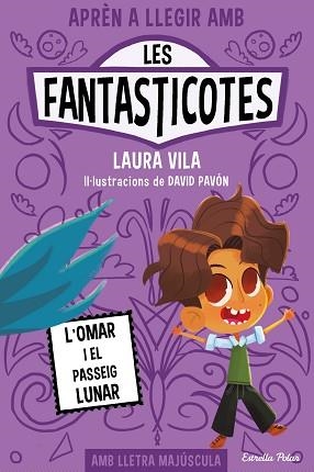 LES FANTASTICOTES-3. L'OMAR I EL PASSEIG LUNAR | 9788413894898 | VILA,LAURA | Llibreria Geli - Llibreria Online de Girona - Comprar llibres en català i castellà