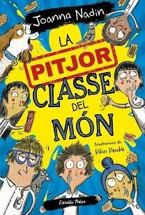 LA PITJOR CLASSE DEL MÓN | 9788413894638 | NADIN,JOANNA | Llibreria Geli - Llibreria Online de Girona - Comprar llibres en català i castellà