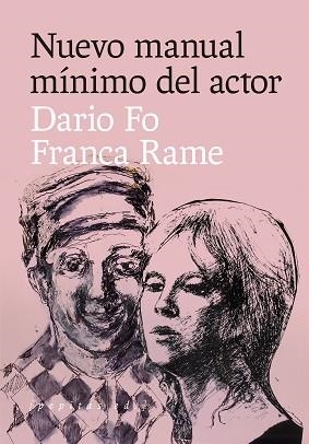 NUEVO MANUAL MÍNIMO DEL ACTOR | 9788418998171 | FO,DARIO/RAME, FRANCA | Llibreria Geli - Llibreria Online de Girona - Comprar llibres en català i castellà