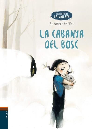 LA CABANYA DEL BOSC | 9788447950706 | MAESTRO SARRIÓN,PEPE | Llibreria Geli - Llibreria Online de Girona - Comprar llibres en català i castellà