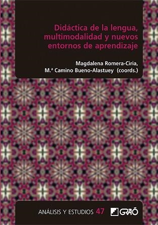 DIDÁCTICA DE LA LENGUA,MULTIMODALIDAD Y NUEVOS ENTORNOS DE APRENDIZAJE | 9788418627996 | AMENGUAL PIZARRO,MARIAN/ARIÑO BIZARRO,ANDREA | Llibreria Geli - Llibreria Online de Girona - Comprar llibres en català i castellà