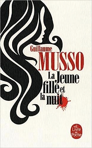 LA JEUNE FILLE ET LA NUIT | 9782253237624 | MUSSO,GUILLAUME | Llibreria Geli - Llibreria Online de Girona - Comprar llibres en català i castellà