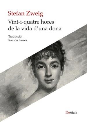 VINT-I QUATRE HORES A LA VIDA D'UNA DONA | 9788419630032 | ZWEIG,STEFAN | Libreria Geli - Librería Online de Girona - Comprar libros en catalán y castellano