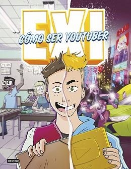 EXI.CÓMO SER YOUTUBER | 9788408253754 | EXI | Llibreria Geli - Llibreria Online de Girona - Comprar llibres en català i castellà