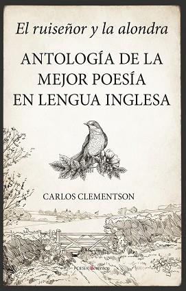 EL RUISEÑOR Y LA ALONDRA.ANTOLOGÍA DE LA MEJOR POESÍA EN LENGUA INGLESA | 9788418089138 | CLEMENTSON,CARLOS | Llibreria Geli - Llibreria Online de Girona - Comprar llibres en català i castellà