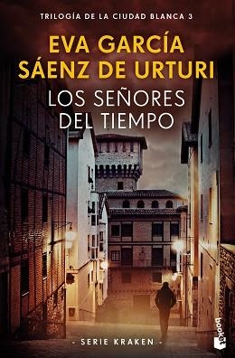 LOS SEÑORES DEL TIEMPO(TRILOGÍA DE LA CIUDAD BLANCA-3.SERIE KRAKEN) | 9788408269731 | GARCÍA SÁENZ DE URTURI,EVA | Llibreria Geli - Llibreria Online de Girona - Comprar llibres en català i castellà