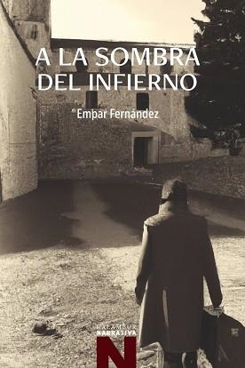 A LA SOMBRA DEL INFIERNO | 9788483595824 | FERNÁNDEZ,EMPAR | Libreria Geli - Librería Online de Girona - Comprar libros en catalán y castellano