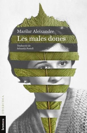 LES MALES DONES | 9788413584690 | ALEIXANDRE,MARILAR | Llibreria Geli - Llibreria Online de Girona - Comprar llibres en català i castellà