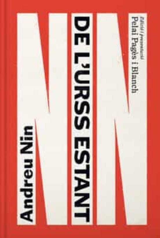 DE L'URSS ESTANT | 9788412499735 | NIN,ANDREU | Llibreria Geli - Llibreria Online de Girona - Comprar llibres en català i castellà