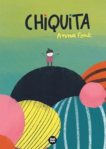 CHIQUITA | 9788418288470 | FONT GARCÍA,ANNA | Llibreria Geli - Llibreria Online de Girona - Comprar llibres en català i castellà