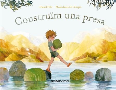 CONSTRUÏM UNA PRESA | 9788418696220 | FEHR,DANIEL/DI GIORGIO, MARIACHIARA | Llibreria Geli - Llibreria Online de Girona - Comprar llibres en català i castellà