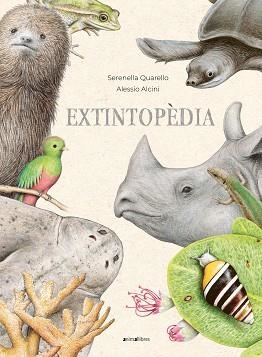 EXTINTOPÈDIA | 9788419659026 | QUARELLO,SERENELLA | Libreria Geli - Librería Online de Girona - Comprar libros en catalán y castellano