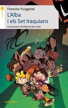 L'ALBA I ELS SET IRAQUIANS | 9788419659132 | PUIGPELAT,FRANCESC | Llibreria Geli - Llibreria Online de Girona - Comprar llibres en català i castellà