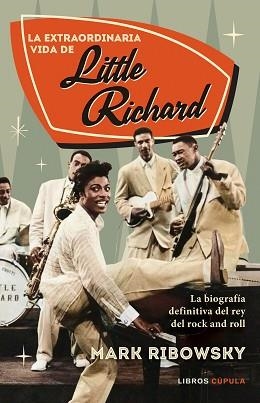 LA EXTRAORDINARIA VIDA DE LITTLE RICHARD | 9788448033859 | RIBOWSKY,MARK | Llibreria Geli - Llibreria Online de Girona - Comprar llibres en català i castellà