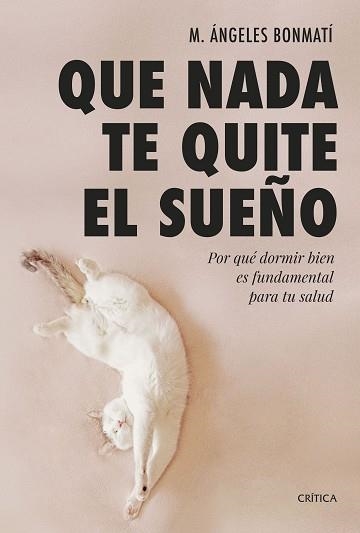 QUE NADA TE QUITE EL SUEÑO | 9788491994978 | BONMATÍ,M. ÁNGELES | Llibreria Geli - Llibreria Online de Girona - Comprar llibres en català i castellà