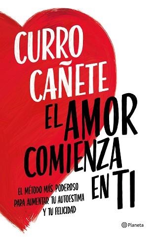 EL AMOR COMIENZA EN TI | 9788408270430 | CAÑETE,CURRO | Llibreria Geli - Llibreria Online de Girona - Comprar llibres en català i castellà