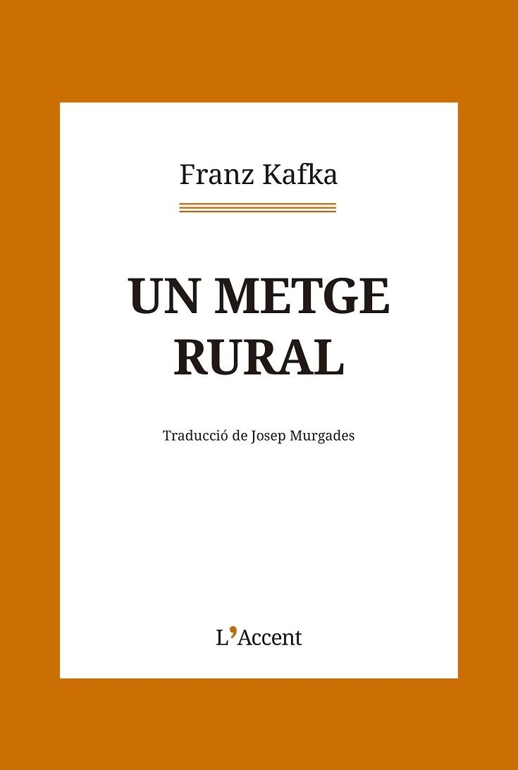 UN METGE RURAL | 9788418680281 | KAFKA,FRANZ | Libreria Geli - Librería Online de Girona - Comprar libros en catalán y castellano