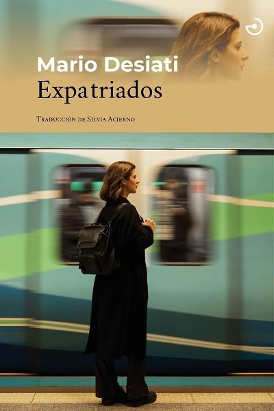 EXPATRIADOS | 9788415740896 | DESIATI,MARIO | Llibreria Geli - Llibreria Online de Girona - Comprar llibres en català i castellà