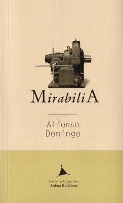 MIRABILIA | 9788488020796 | DOMINGO,ALFONSO | Llibreria Geli - Llibreria Online de Girona - Comprar llibres en català i castellà