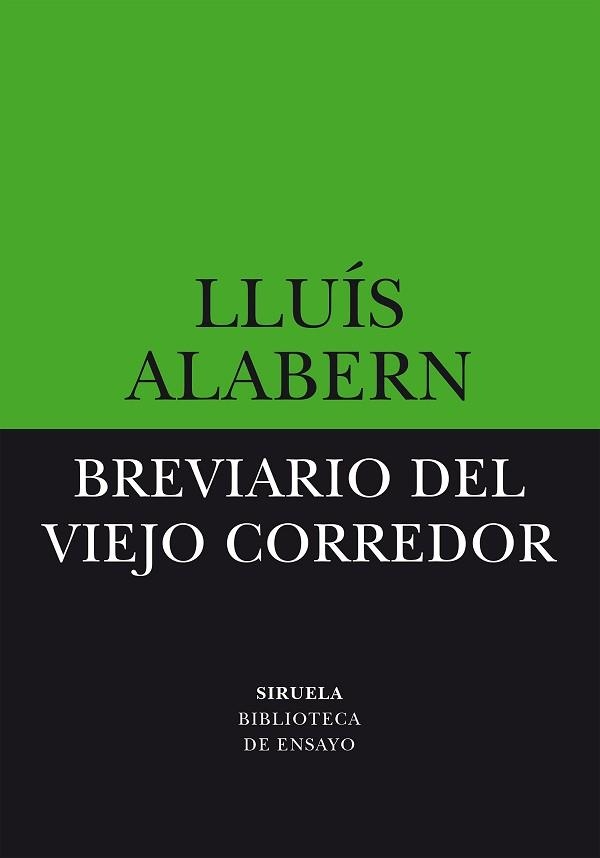 BREVIARIO DEL VIEJO CORREDOR | 9788419553195 | ALABERN,LLUÍS | Llibreria Geli - Llibreria Online de Girona - Comprar llibres en català i castellà