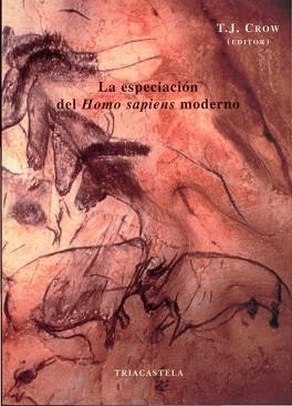 LA ESPECIACION DEL HOMO SAPIENS MODERNO | 9788495840233 | CROW,T.J. | Llibreria Geli - Llibreria Online de Girona - Comprar llibres en català i castellà