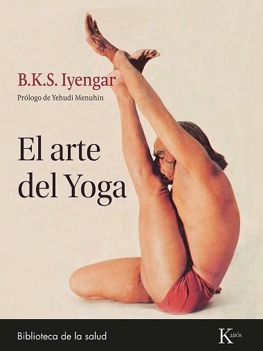 EL ARTE DEL YOGA | 9788411211369 | B.K.S. IYENGAR | Llibreria Geli - Llibreria Online de Girona - Comprar llibres en català i castellà