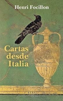 CARTAS DESDE ITALIA | 9788412649710 | FOCILLON,HENRI | Llibreria Geli - Llibreria Online de Girona - Comprar llibres en català i castellà