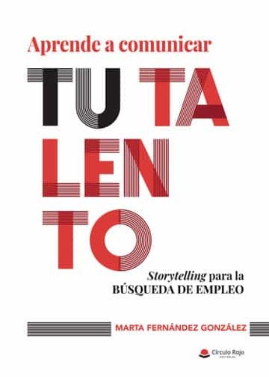 APRENDE A COMUNICAR TU TALENTO | 9788411451352 | FERNÁNDEZ GONZÁLEZ,MARTA | Llibreria Geli - Llibreria Online de Girona - Comprar llibres en català i castellà