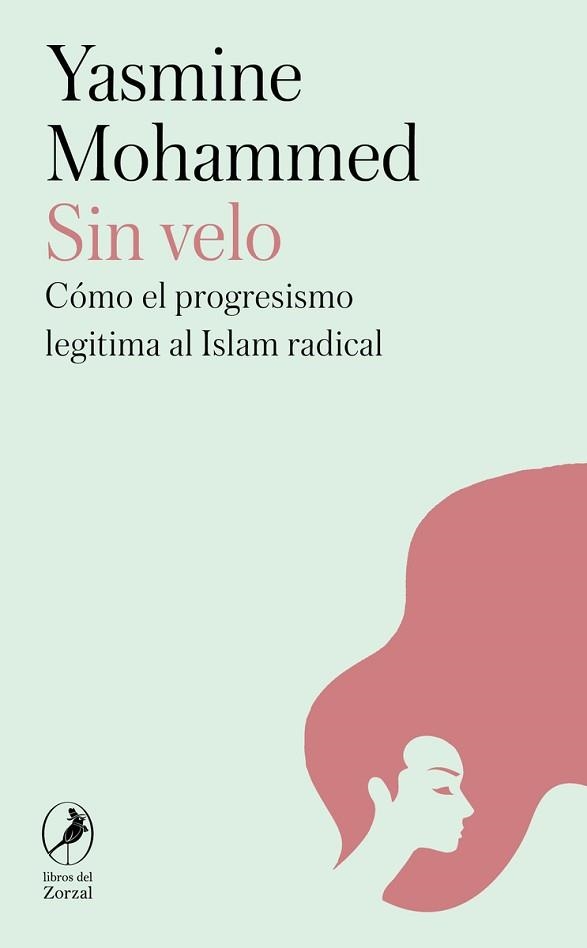 SIN VELO.MEMORIAS DE UNA EX MUSULMANA | 9788419196842 | MOHAMMED, YASMINE | Llibreria Geli - Llibreria Online de Girona - Comprar llibres en català i castellà