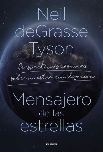 MENSAJERO DE LAS ESTRELLAS | 9788449340796 | TYSON,NEIL DEGRASSE | Libreria Geli - Librería Online de Girona - Comprar libros en catalán y castellano